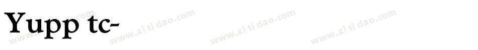 Yupp tc字体转换